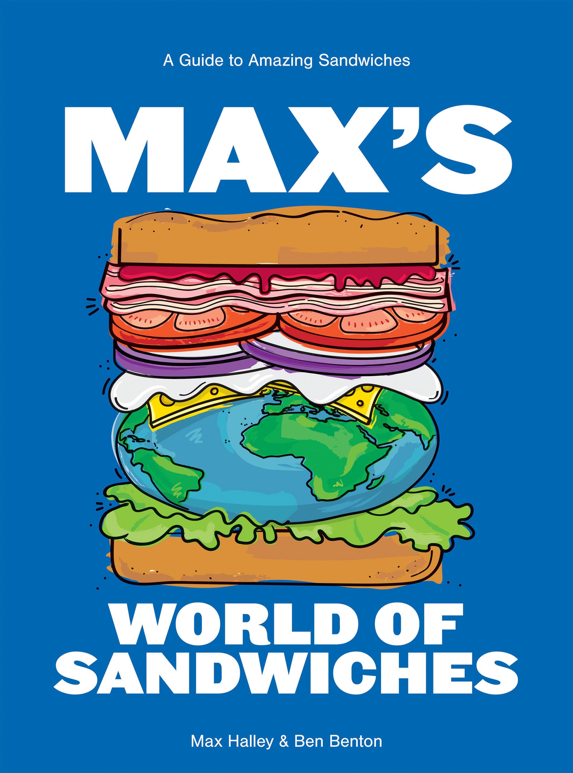 Max's World of Sandwiches: A Guide to Amazing Sandwiches: Amazon